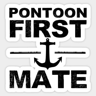 Pontoon First Mate Pontooning Boating Boat River Life Sticker